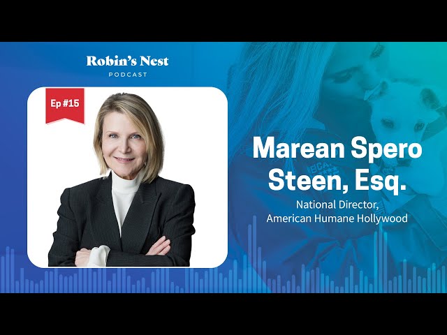 Robin's Nest Podcast, Ep. 15: Marean Spero Steen, National Director of American Humane Hollywood