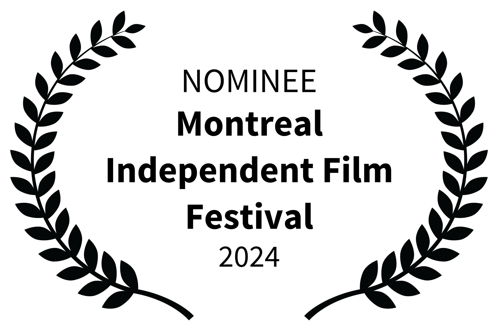 Nominee Montreal Independent Film Festival